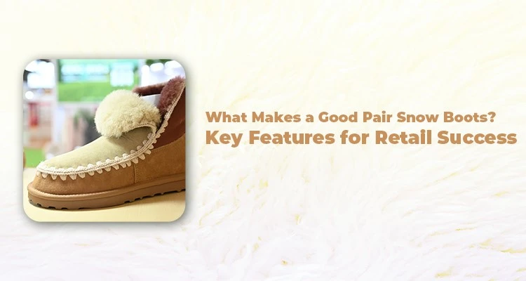 What-Makes-a-Good-Pair-of-Snow-Boots What-Makes-a-Good-Pair-of-Snow-Boots